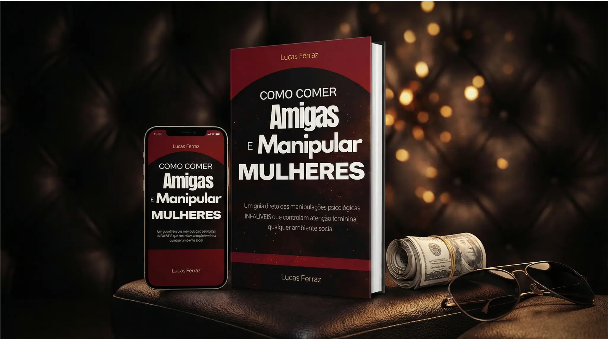 Como COMER amigas e MANIPULAR mulheres - Livro e Celular
